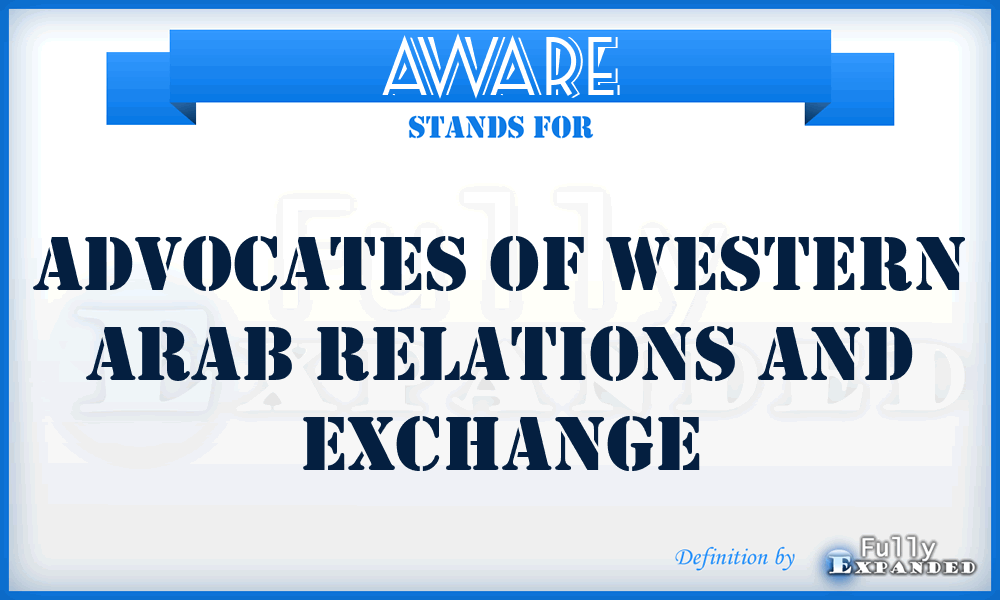AWARE - Advocates Of Western Arab Relations And Exchange
