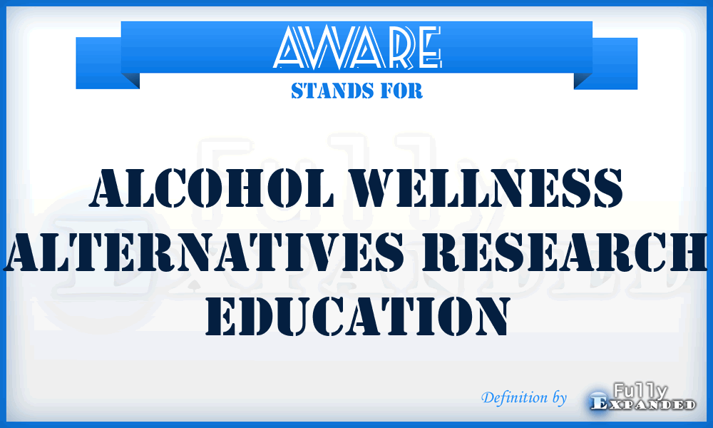 AWARE - Alcohol Wellness Alternatives Research Education