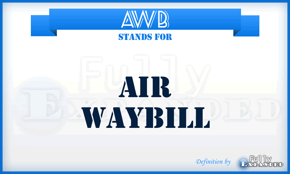 AWB - Air Waybill