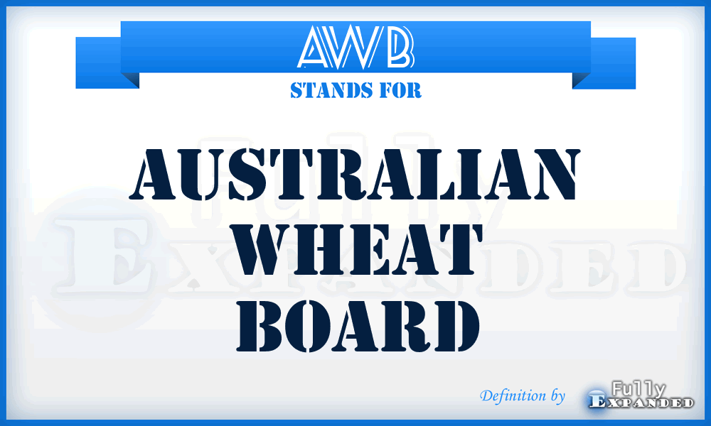 AWB - Australian Wheat Board