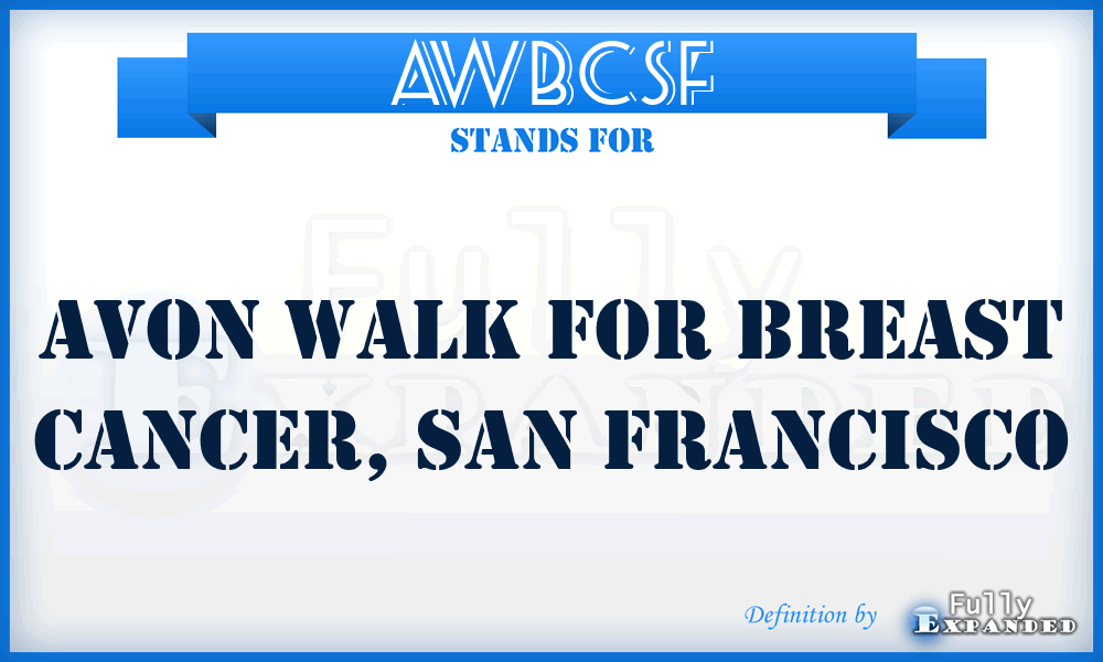 AWBCSF - Avon Walk for Breast Cancer, San Francisco