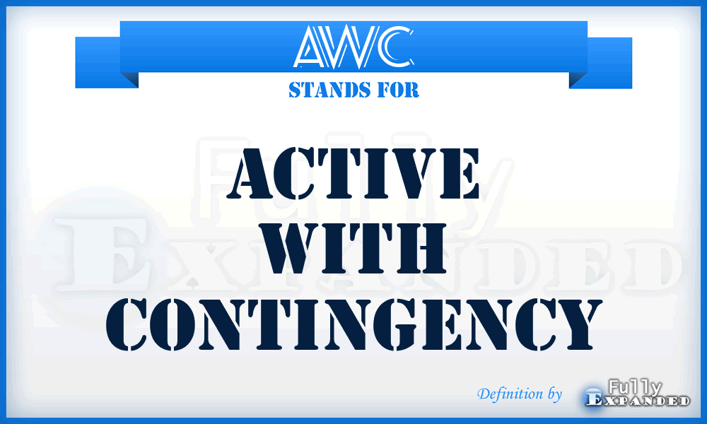 AWC - Active with Contingency