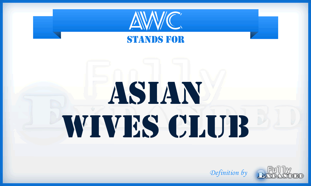 AWC - Asian Wives Club
