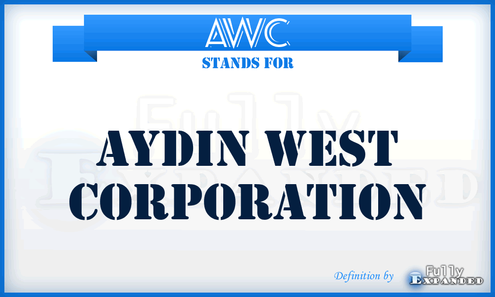 AWC - Aydin West Corporation