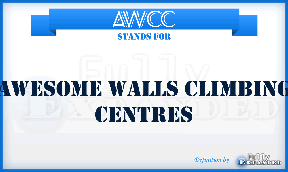 AWCC - Awesome Walls Climbing Centres