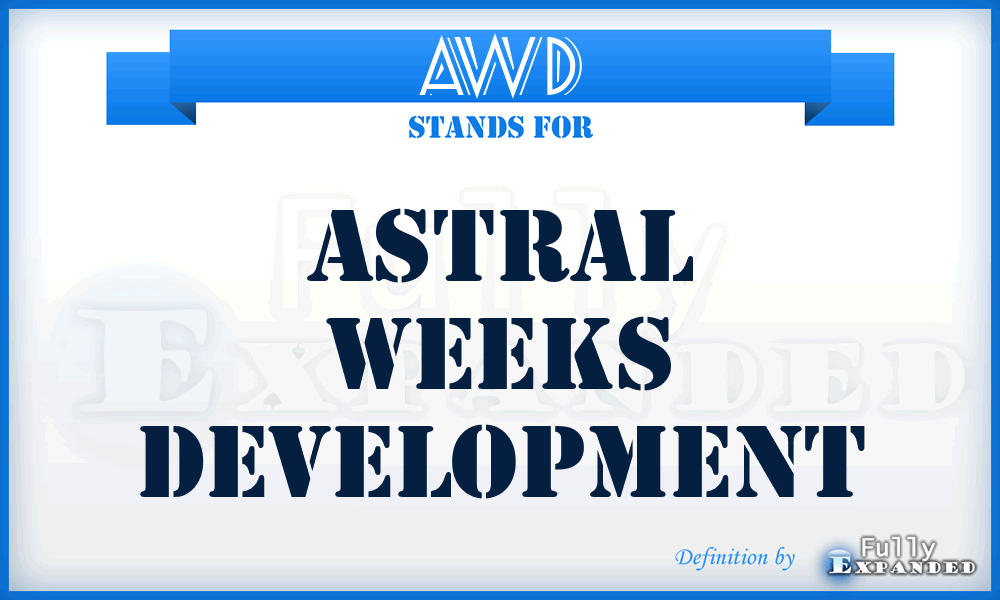 AWD - Astral Weeks Development