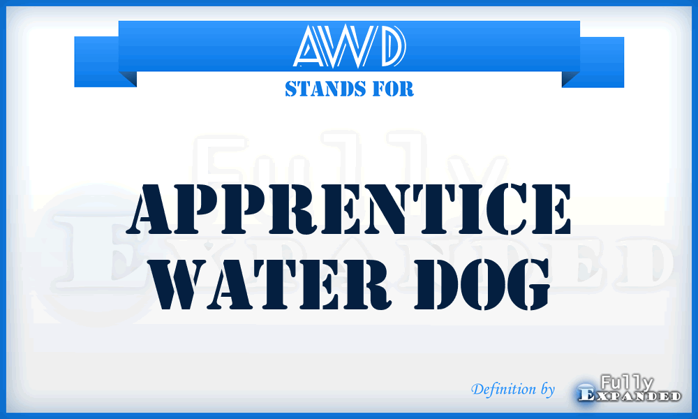 AWD - Apprentice Water Dog