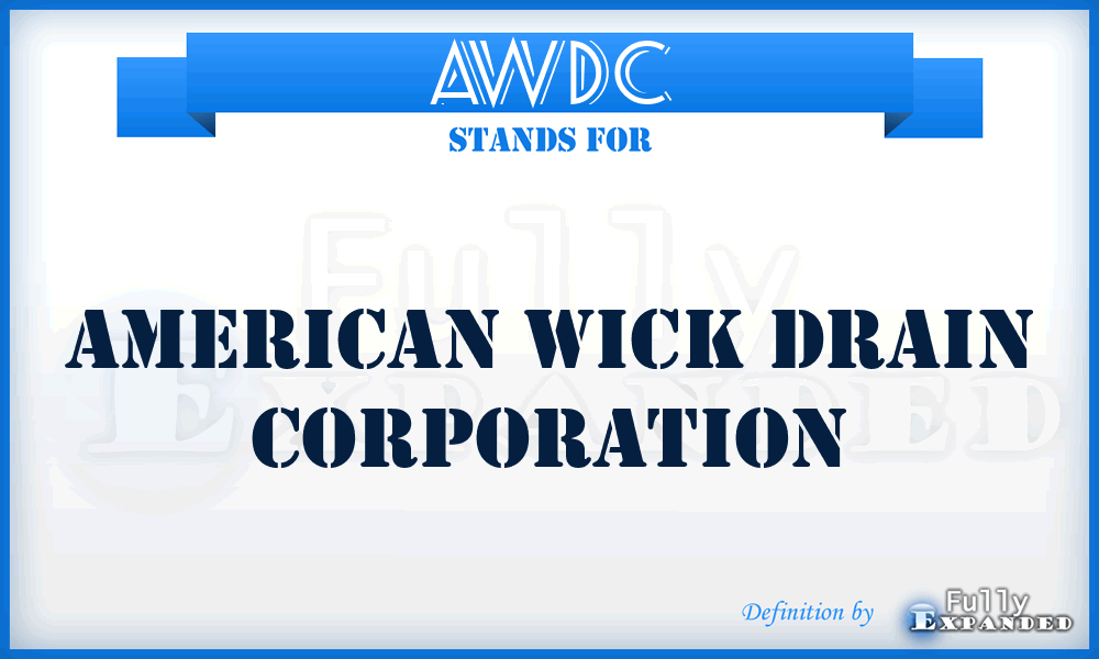 AWDC - American Wick Drain Corporation