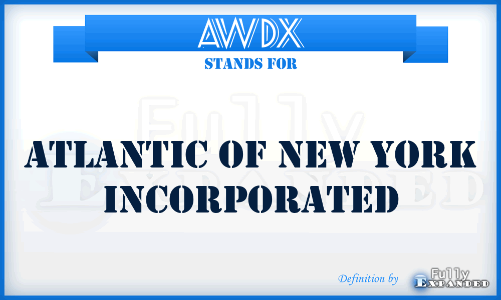 AWDX - Atlantic of New York Incorporated