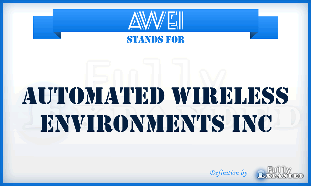 AWEI - Automated Wireless Environments Inc