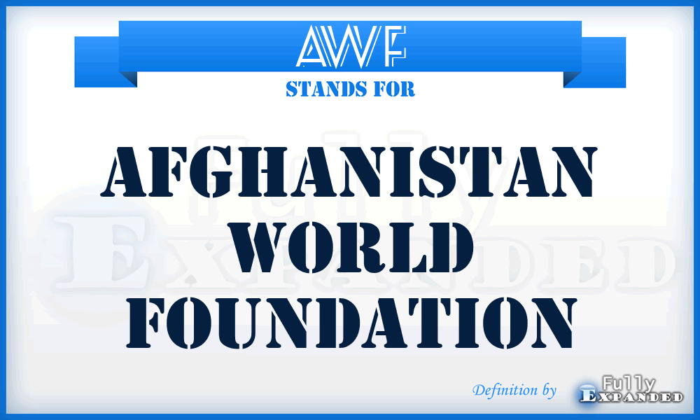 AWF - Afghanistan World Foundation