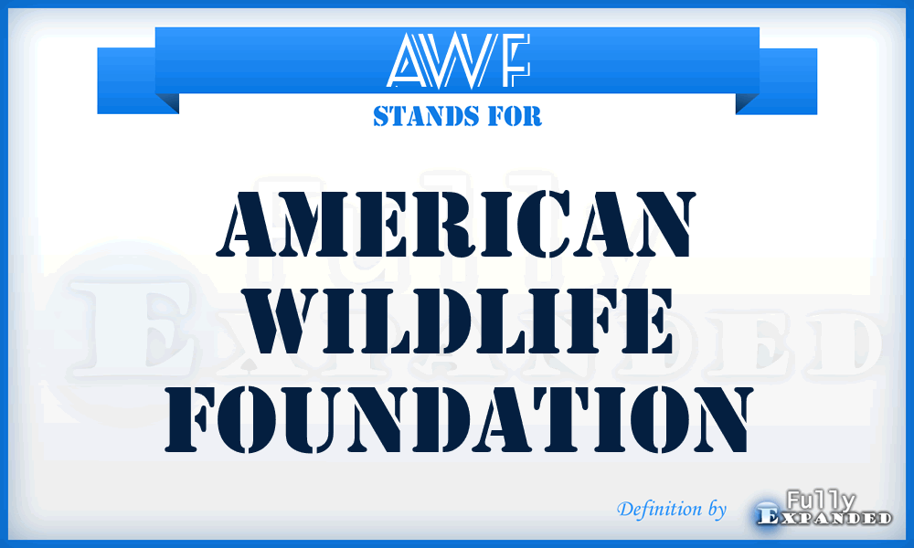 AWF - American Wildlife Foundation