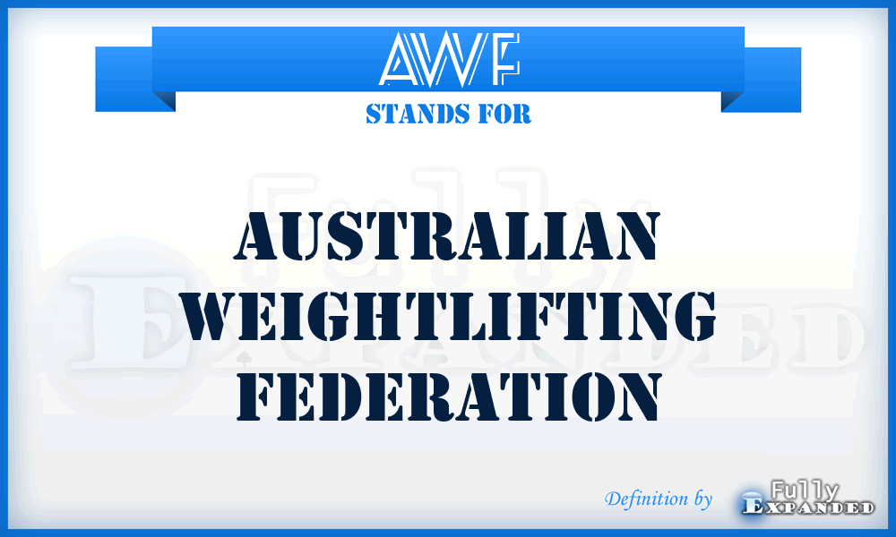 AWF - Australian Weightlifting Federation