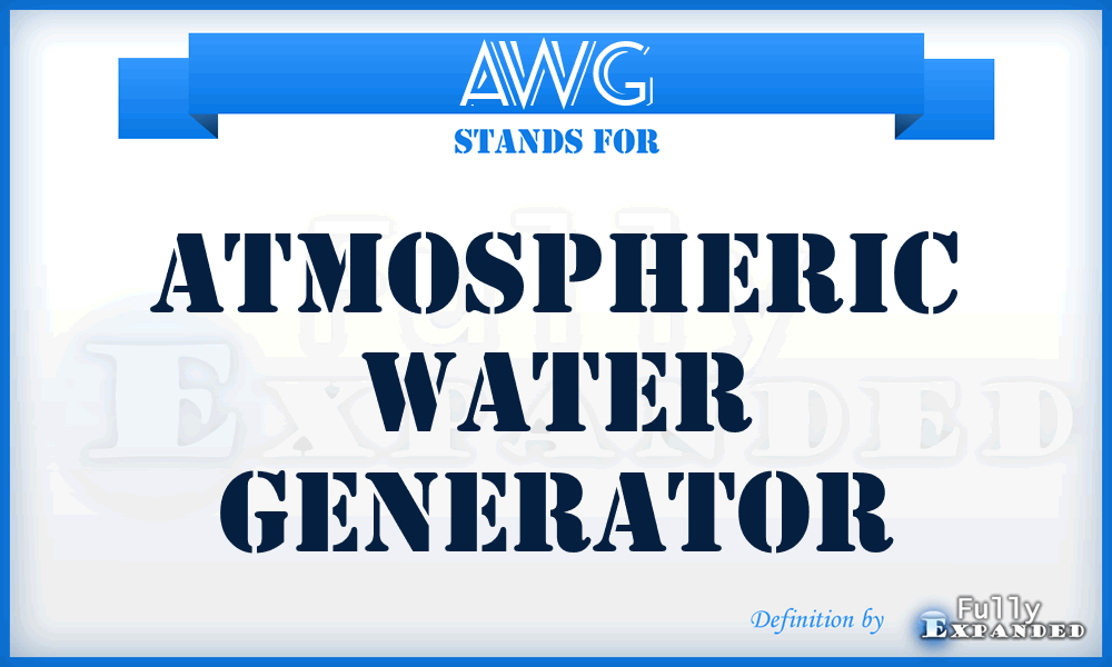 AWG - Atmospheric Water Generator