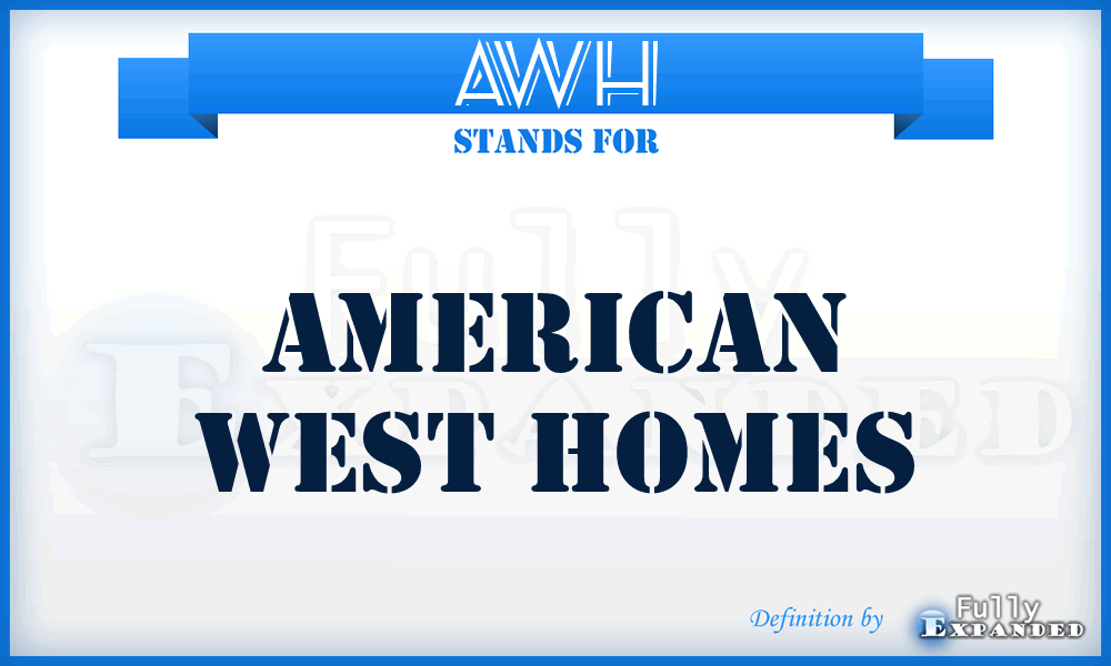 AWH - American West Homes