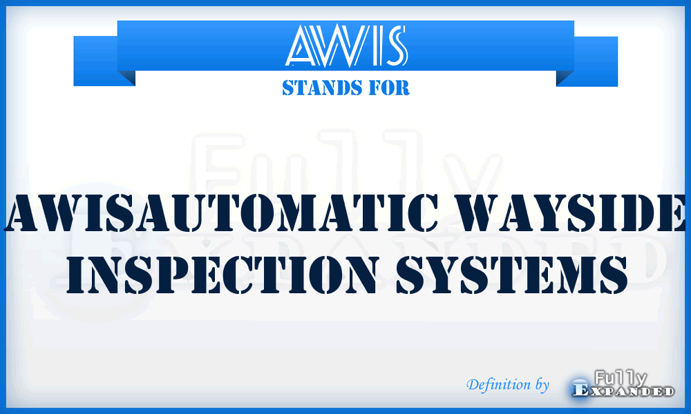 AWIS - Awisautomatic Wayside Inspection Systems