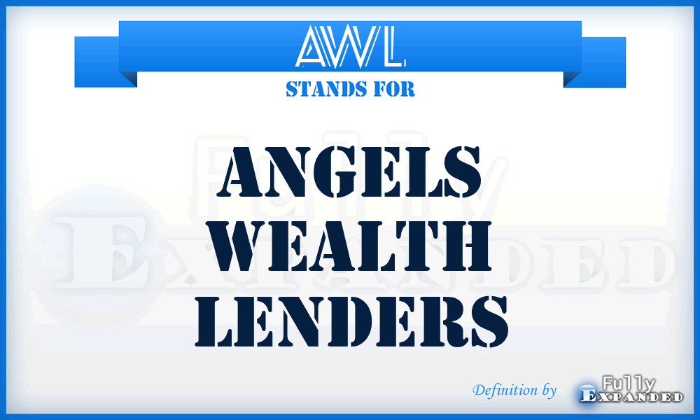 AWL - Angels Wealth Lenders