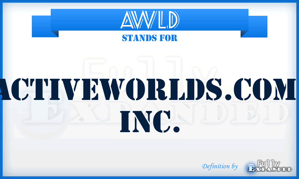 AWLD - ActiveWorlds.Com, Inc.