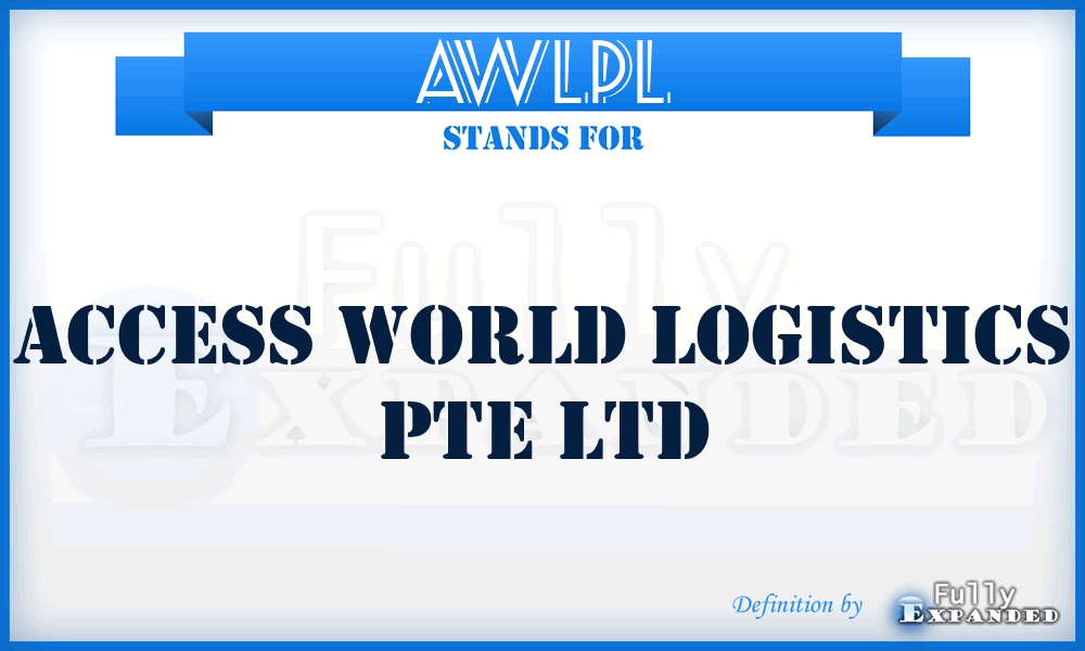 AWLPL - Access World Logistics Pte Ltd