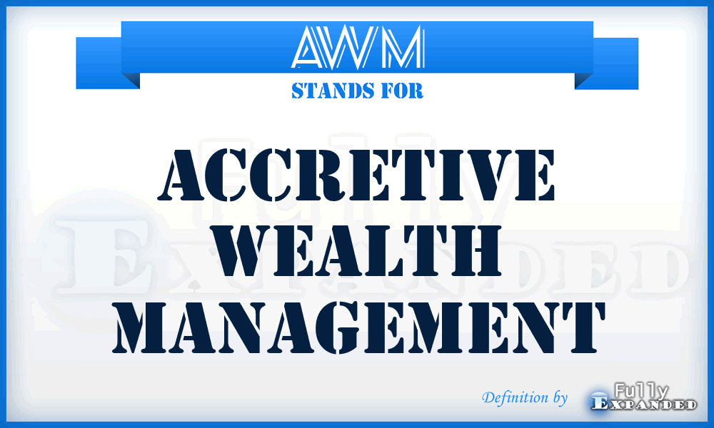 AWM - Accretive Wealth Management