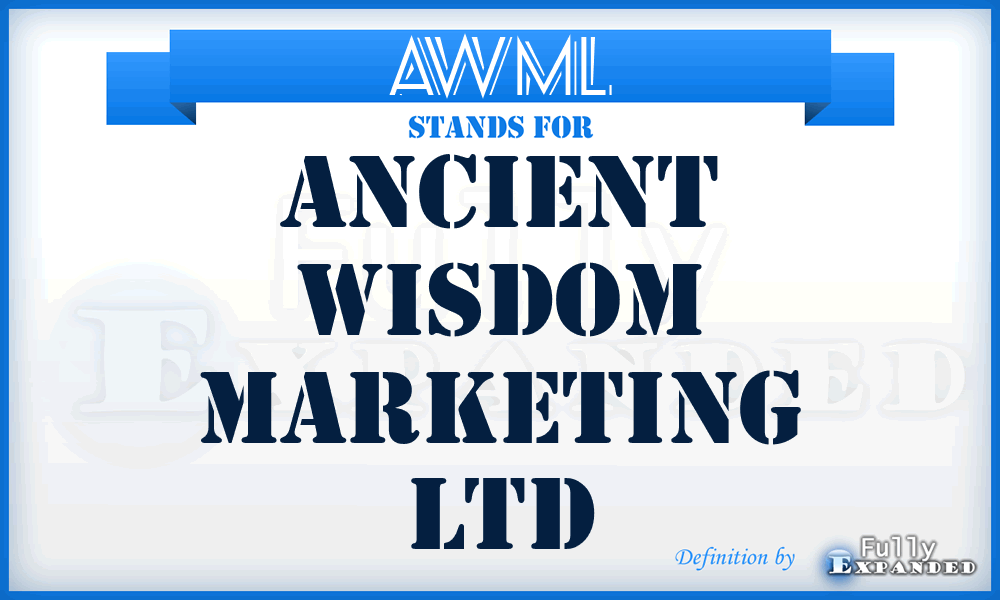 AWML - Ancient Wisdom Marketing Ltd