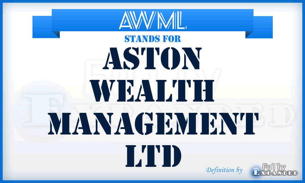 AWML - Aston Wealth Management Ltd