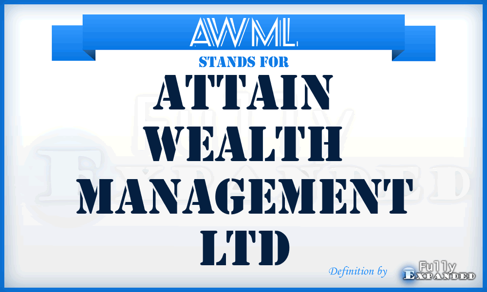 AWML - Attain Wealth Management Ltd