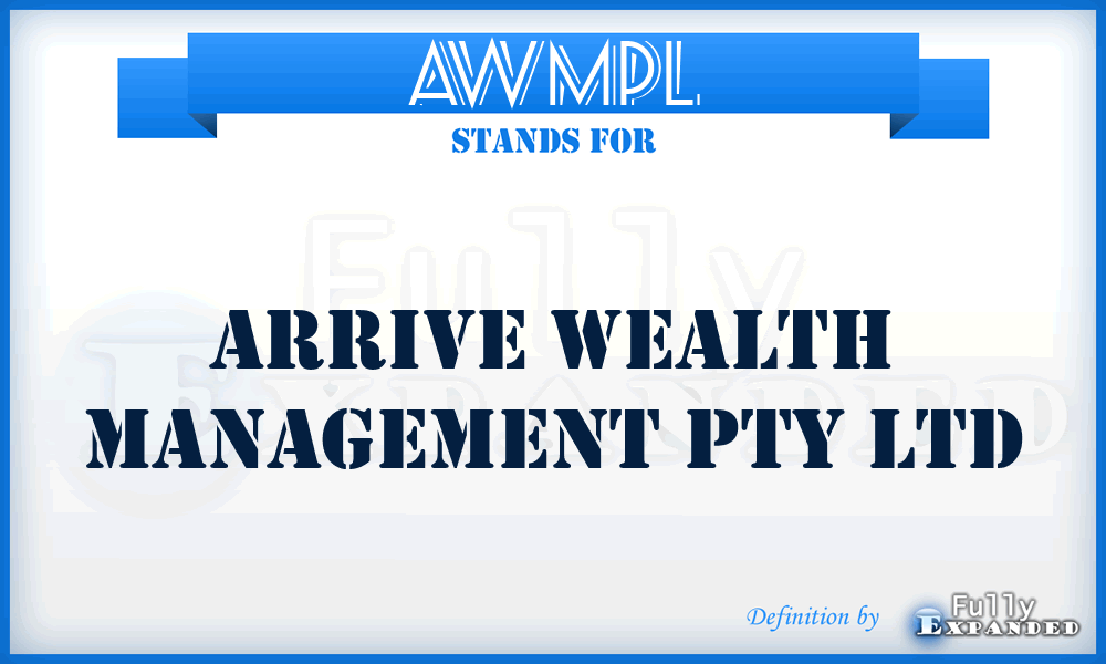 AWMPL - Arrive Wealth Management Pty Ltd