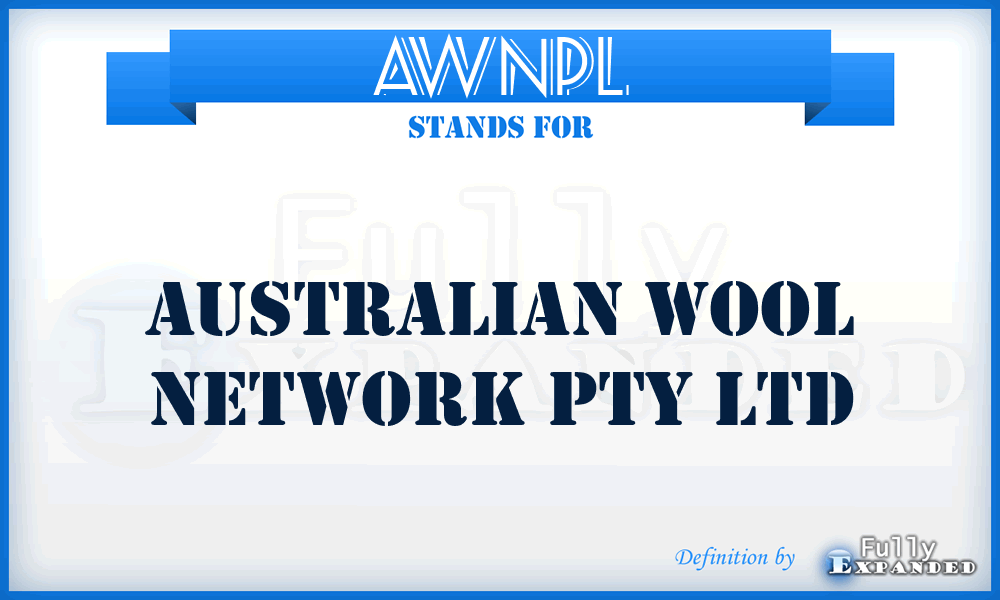 AWNPL - Australian Wool Network Pty Ltd