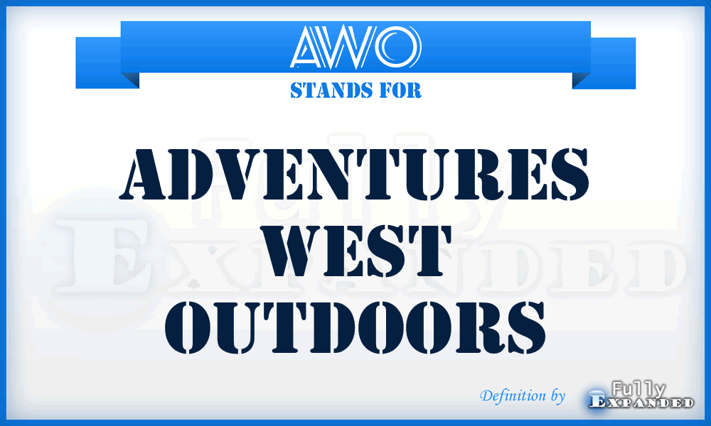 AWO - Adventures West Outdoors