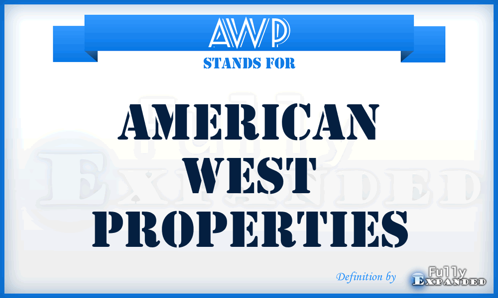 AWP - American West Properties