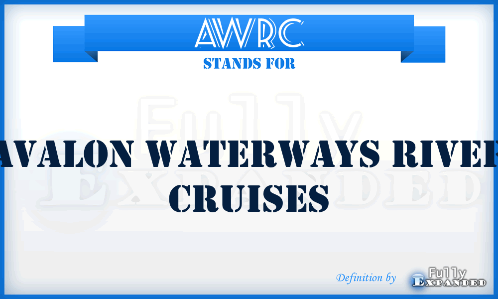AWRC - Avalon Waterways River Cruises