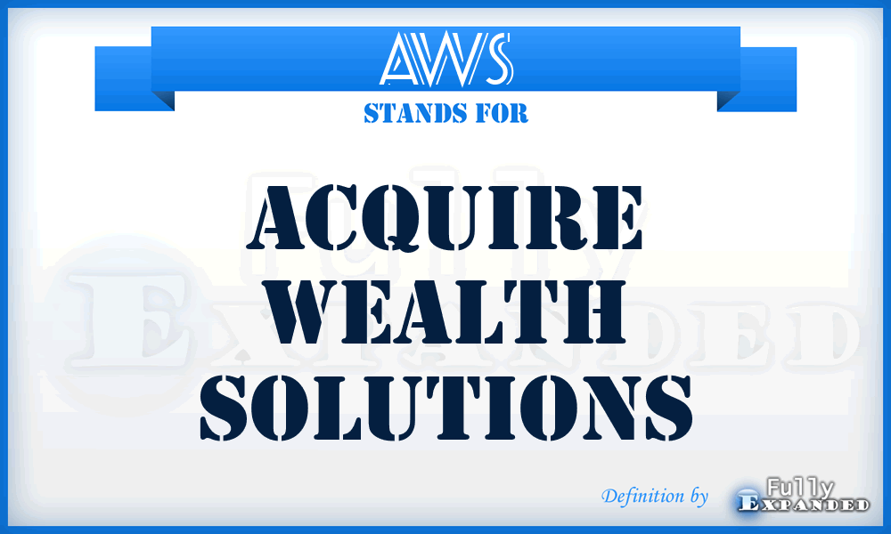 AWS - Acquire Wealth Solutions