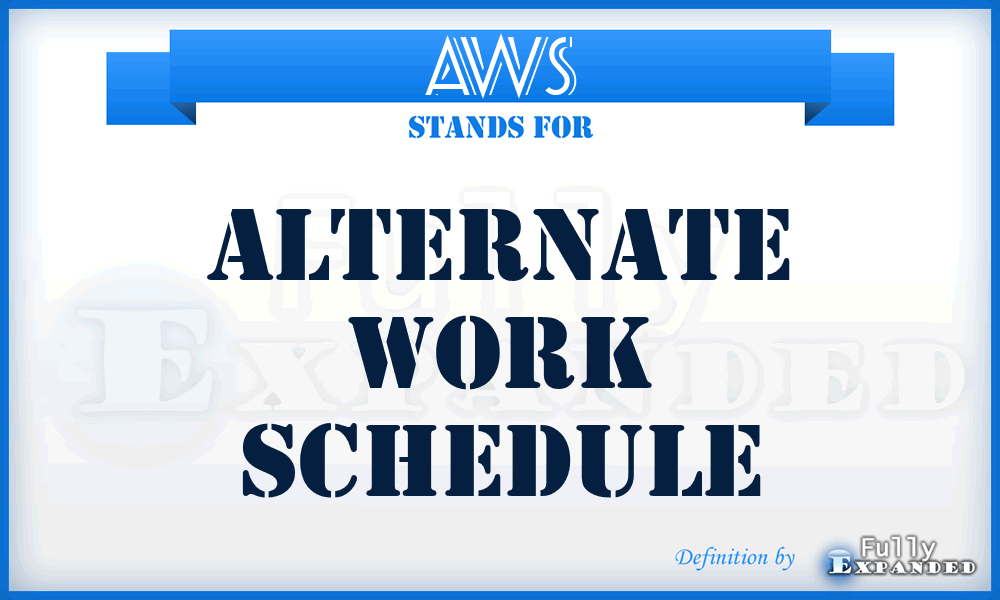 AWS - Alternate Work Schedule