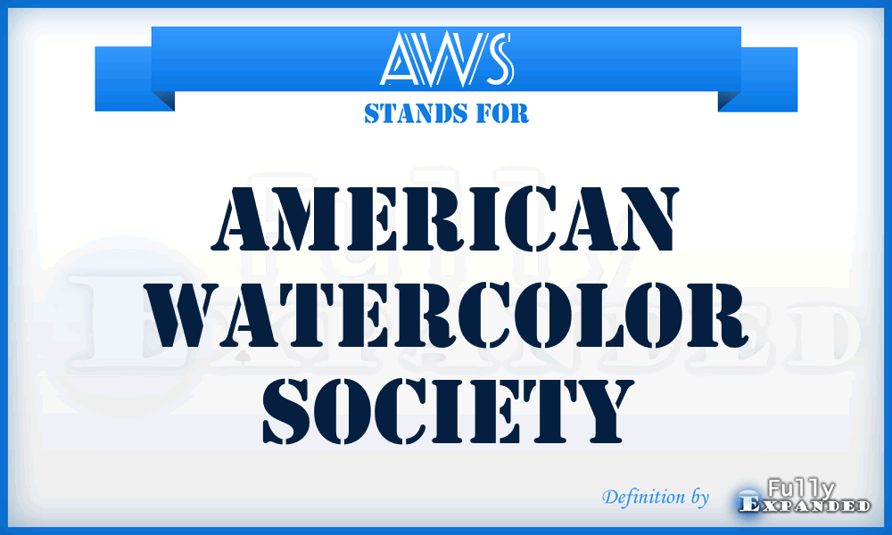 AWS - American Watercolor Society