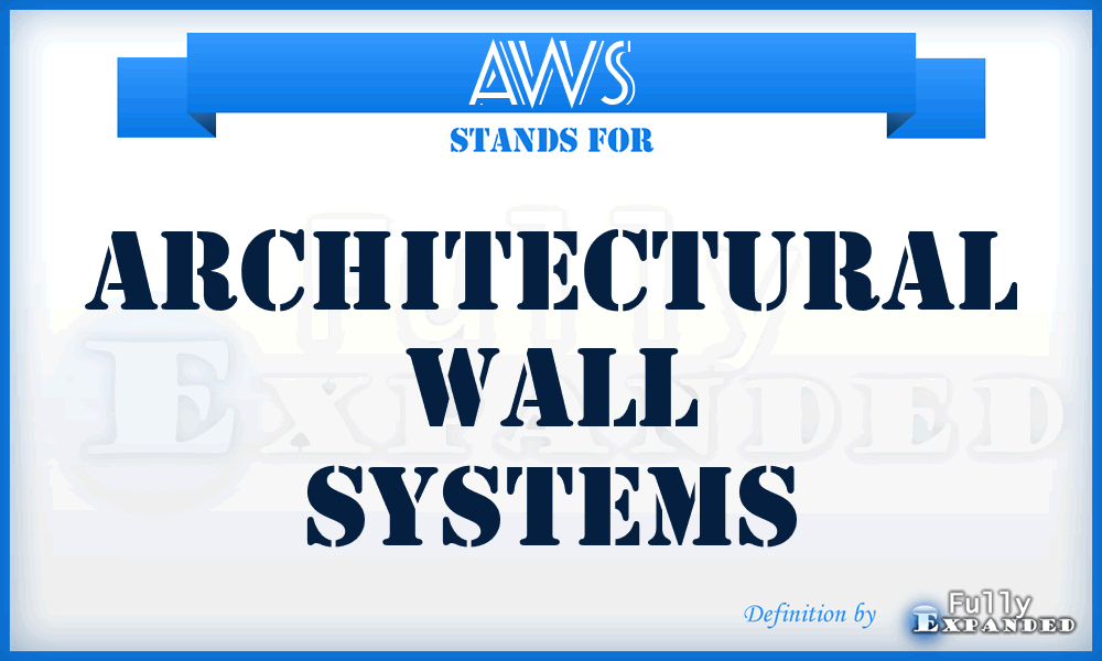 AWS - Architectural Wall Systems