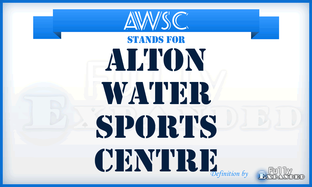 AWSC - Alton Water Sports Centre