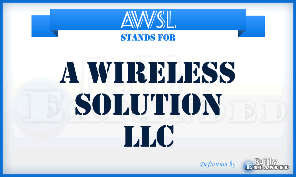 AWSL - A Wireless Solution LLC