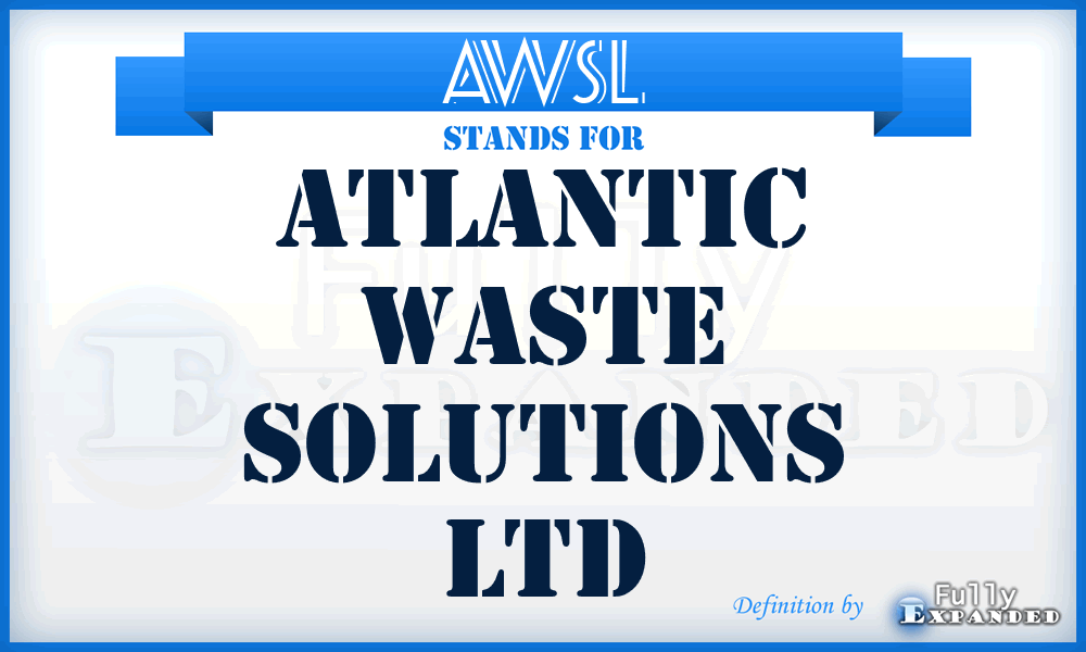 AWSL - Atlantic Waste Solutions Ltd