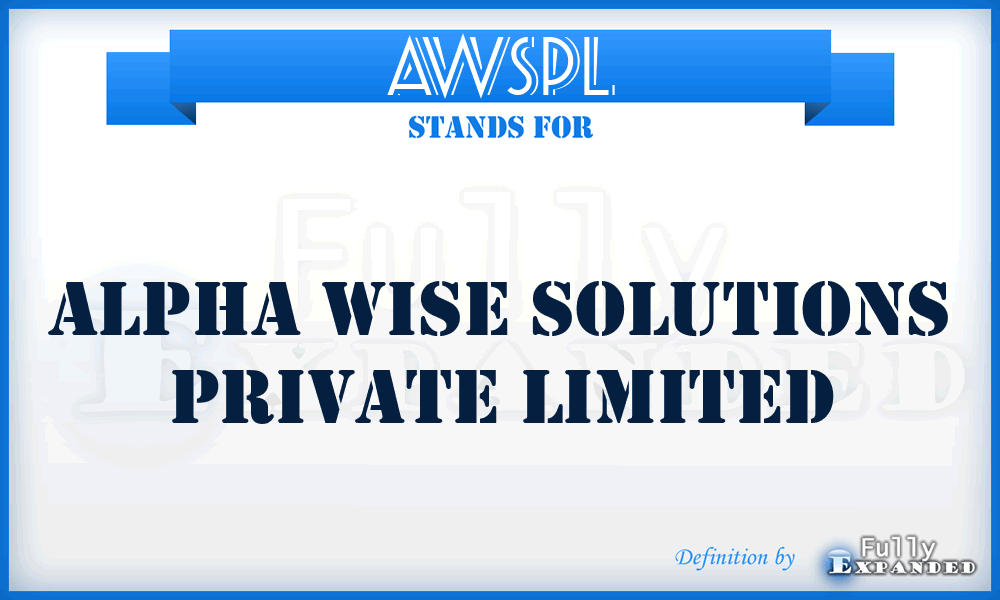 AWSPL - Alpha Wise Solutions Private Limited