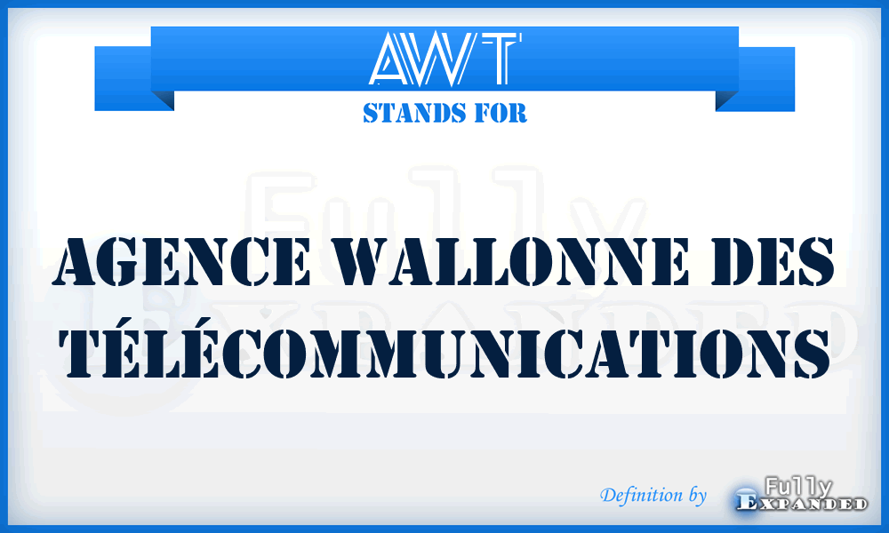 AWT - Agence Wallonne des Télécommunications