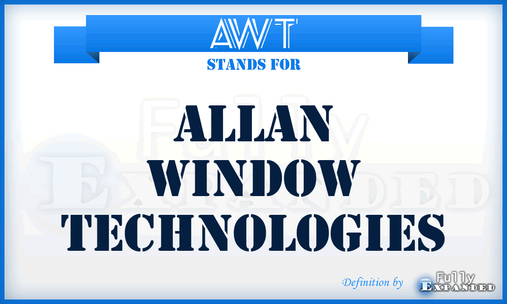 AWT - Allan Window Technologies