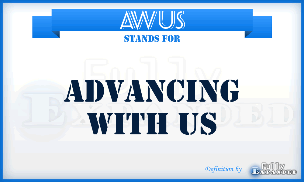 AWUS - Advancing With US