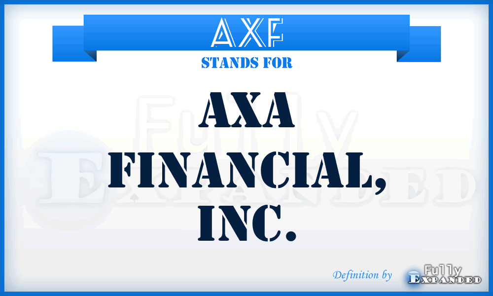 AXF - AXA Financial, Inc.