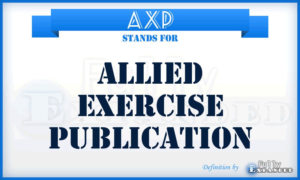 AXP - Allied Exercise Publication