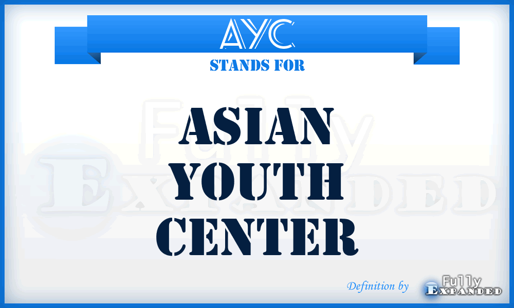 AYC - Asian Youth Center