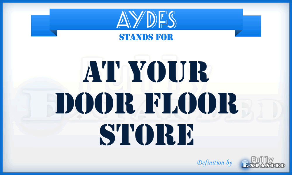 AYDFS - At Your Door Floor Store