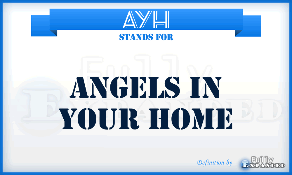 AYH - Angels in Your Home