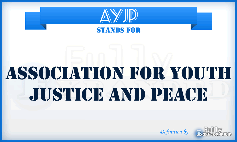 AYJP - Association for Youth Justice and Peace
