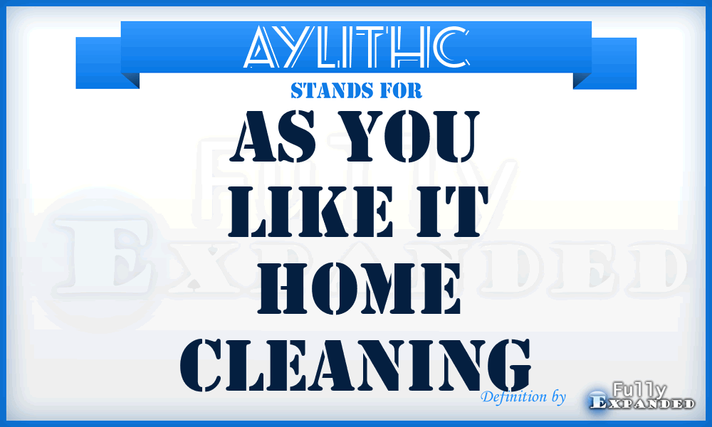 AYLITHC - As You Like IT Home Cleaning